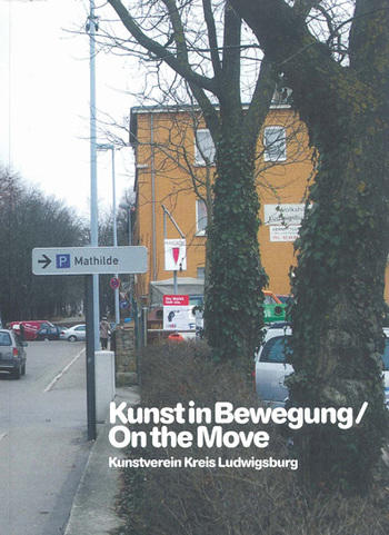 Maria-Morganti-kunst-in-bewegung-on-the-move-2006-Ludwisburg